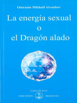 cover image of La energía sexual o el Dragón alado